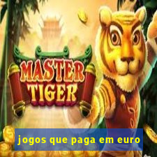 jogos que paga em euro